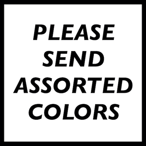 Please Send Assorted Colors